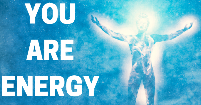 YOU-ARE-ENERGY.png